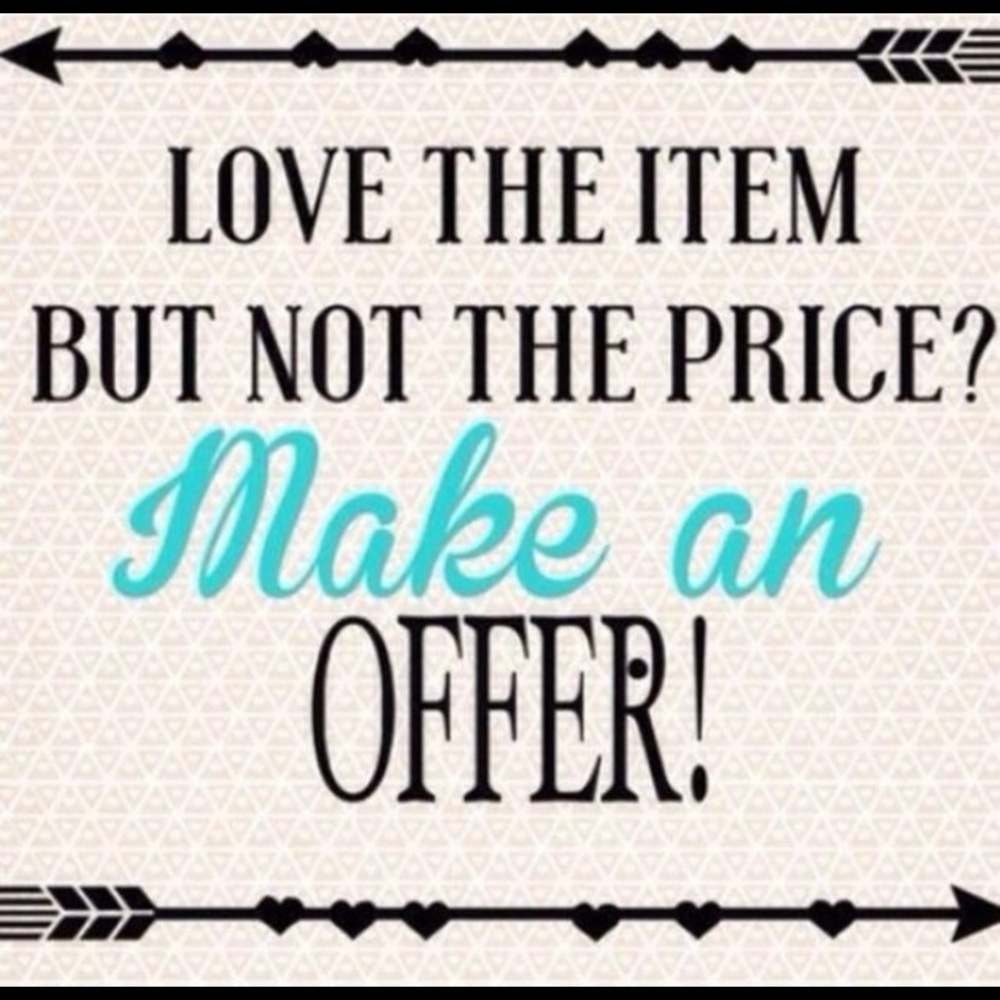 Make a reasonable offer